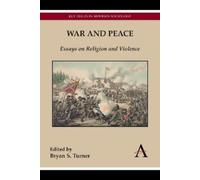 Bryan S. Turner War and Peace (Copertina rigida) Key Issues in Modern Sociology
