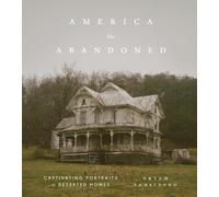 Bryan Sansivero America the Abandoned (Copertina rigida)