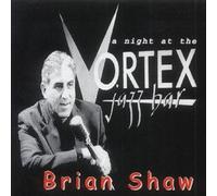 Bryan Shaw - Night At The Vortex Jazz Bar A