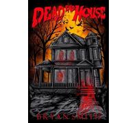 Bryan Smith Dead End House (Tascabile)