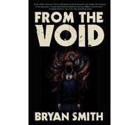Bryan Smith From the Void (Tascabile)