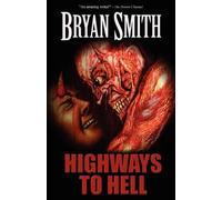 Bryan Smith Highways to Hell (Tascabile)