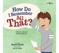 Bryan Smith How Do I Remember All That? (Tascabile)