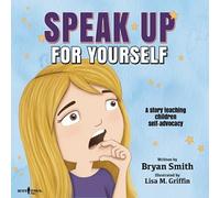 Bryan Smith Speak Up for Yourself (Tascabile)