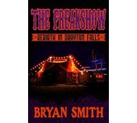 Bryan Smith The Freakshow (Tascabile) Drayton Falls