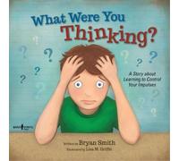 Bryan Smith What Were You Thinking? (Tascabile)