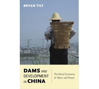 Bryan Tilt Dams and Development in China (Copertina rigida)