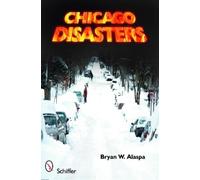 Bryan W. Alaspa Chicago Disasters (Tascabile)
