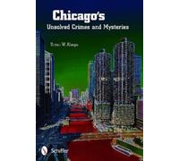 Bryan W. Alaspa – Chicago's Unsolved Crimes & Mysteries – Tascabile