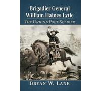 Bryan W Lane Brigadier General William Haines Lytle (Tascabile)