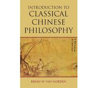Bryan W. Van Norden Introduction to Classical Chinese Philosophy (Tascabile)