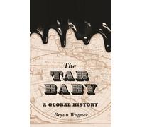 Bryan Wagner The Tar Baby (Tascabile)