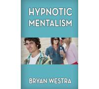 Bryan Westra Hypnotic Mentalism (Tascabile)