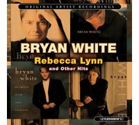 Bryan White - Rebecca Lynn & Other Hits