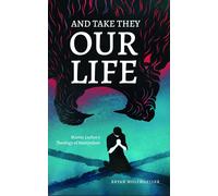 Bryan Wolfmueller And Take They Our Life (Tascabile)