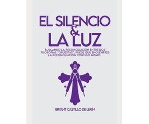 Bryant Castillo de Lerín Mtz El Silencio y la Luz (Tascabile)