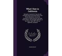 Bryant Edwin Edwin Bryant What I Saw in California (Copertina rigida)