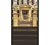Bryant F. Tolles, Jr. Lynda Roscoe Hartiga Architecture in Salem - A (Tascabile)