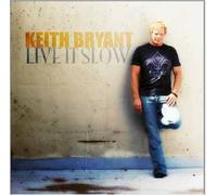 Bryant, Keith - Live It Slow