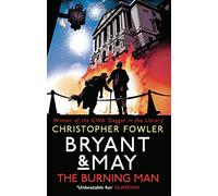Bryant & May - The Burning Man