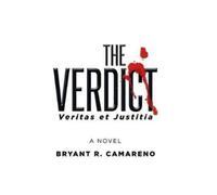 Bryant R Camareno The Verdict (Copertina rigida)