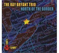 BRYANT, RAY - NORTH OF THE BORDER