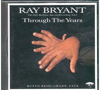 Bryant,Ray - Through the Years,Vol.1
