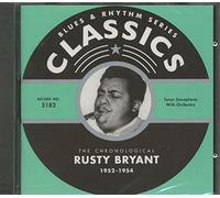Bryant,Rusty - Classics 1952-1954