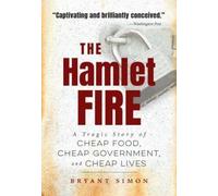 Bryant Simon The Hamlet Fire (Tascabile)