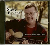 Bryant, Steve - Acoustic Blues & Views
