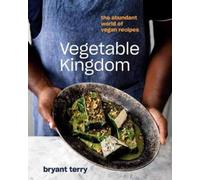 Bryant Terry Vegetable Kingdom (Copertina rigida)