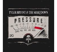 Bryant Tyler & The Shakedown - Pressure