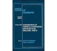 Bryant W. Rossi Physical Methods of Chemistry, Determination (Copertina rigida)