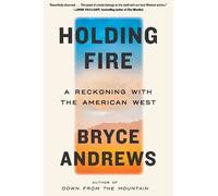 Bryce Andrews Holding Fire (Tascabile)