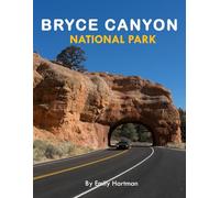 Bryce Canyon National Park: A Beautiful Visual Journey for Travel and Photography Lovers