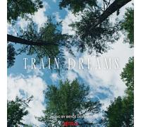 Bryce Dessner - Train Dreams
