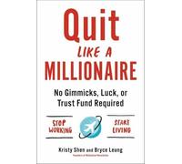 Bryce Leung Kristy Shen Quit Like a Millionaire (Tascabile)