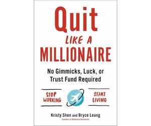 Bryce Leung Kristy Shen Quit Like a Millionaire (Tascabile)