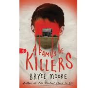 Bryce Moore A Family of Killers (Tascabile)