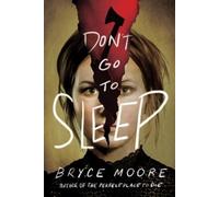 Bryce Moore Don't Go to Sleep (Tascabile)