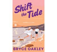 Bryce Oakley Shift the Tide (Tascabile)