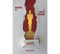 Bryce Roberts Memoirs of a Trophy Husband (Tascabile)