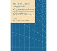 Bryce Seligman Dew The Many-Worlds Interpretation of Quantum Mechan (Tascabile)