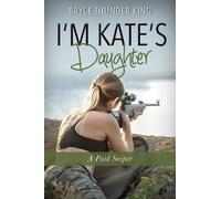 Bryce Thunder King I'm Kate's Daughter (Tascabile)