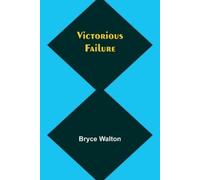 Bryce Walton The Spoilt Child: A Tale of Hindu Domestic Life (Editio (Tascabile)
