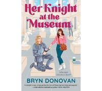 Bryn Donovan Her Knight at the Museum (Tascabile)