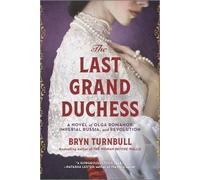 Bryn Turnbull The Last Grand Duchess (Tascabile)