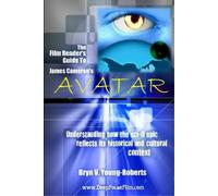 Bryn V. Young-Rober The Film Reader's Guide to James Cameron's Avat (Tascabile)