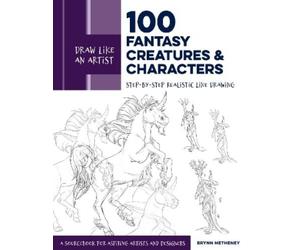 Brynn Metheney Draw Like an Artist: 100 Fantasy Creatures and Charac (Tascabile)