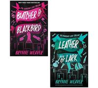 Brynne Weaver 2 Books Collection Set (Butcher and Blackbird, Leather & Lark)